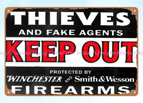 wall piece thieves and fake agents keep out protected by firearm metal tin sign