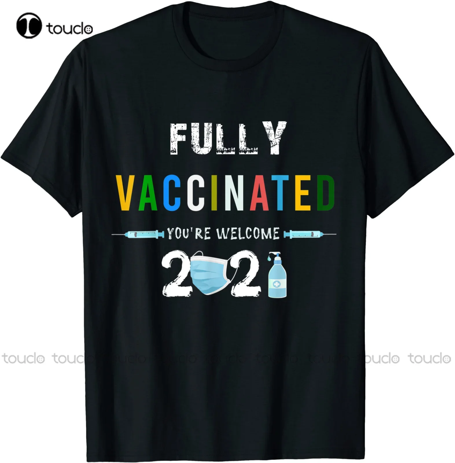 New Fully Vaccinated Youre Welcome I Fun Pro Vaccination T-Shirt Cotton Tee Shirt
