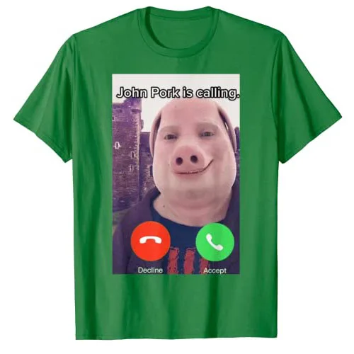 John Pork Is Calling Funny Answer Call Phone T-Shirt Humor Pig Meme Design Graphic Tee Tops Cute Animal Lovers Outfits Gift Idea