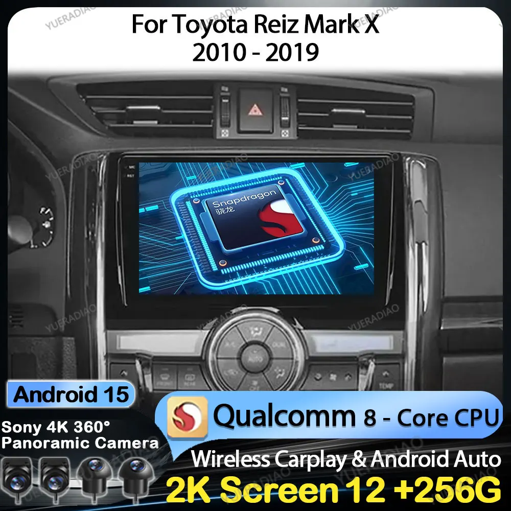 Android 15 Car Radio For TOYOTA REIZ Mark X 2010 2011 2012 2013 2014 2015 GPS NAVI 4G WIFI Multimedia Video Player 2DIN BT QLED