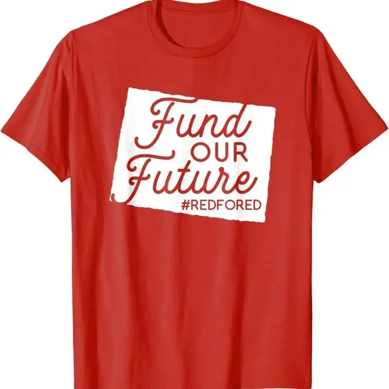Fund Our Future Co Teacher Walkout Red For Ed Colorado T Shirt