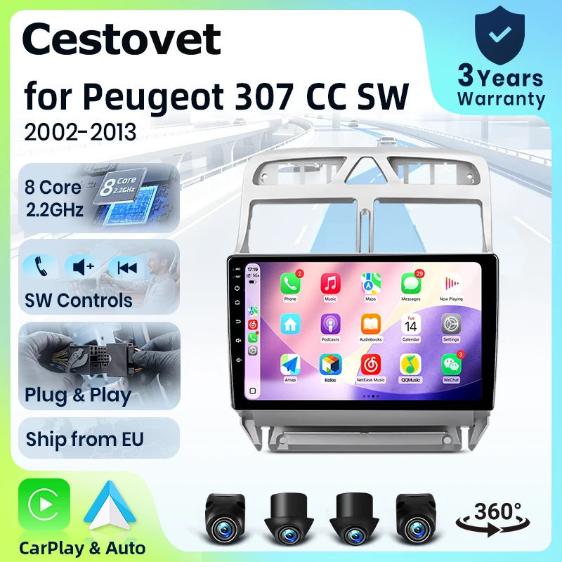 Autoradio Cestovet 8 cœurs 4G WiFi pour Peugeot 307 Hatchback SW CC 2001 2002 2003 2004 2005 2006 2007 2008, écran IPS, CarPlay, Android Auto, GPS, navigation, stéréo, SWC, BT, FM, AM, RDS, DSP, 2Din, Mirror Link, commande vocale IA, caméra 360°, mise à jour OTA, unité centrale.
