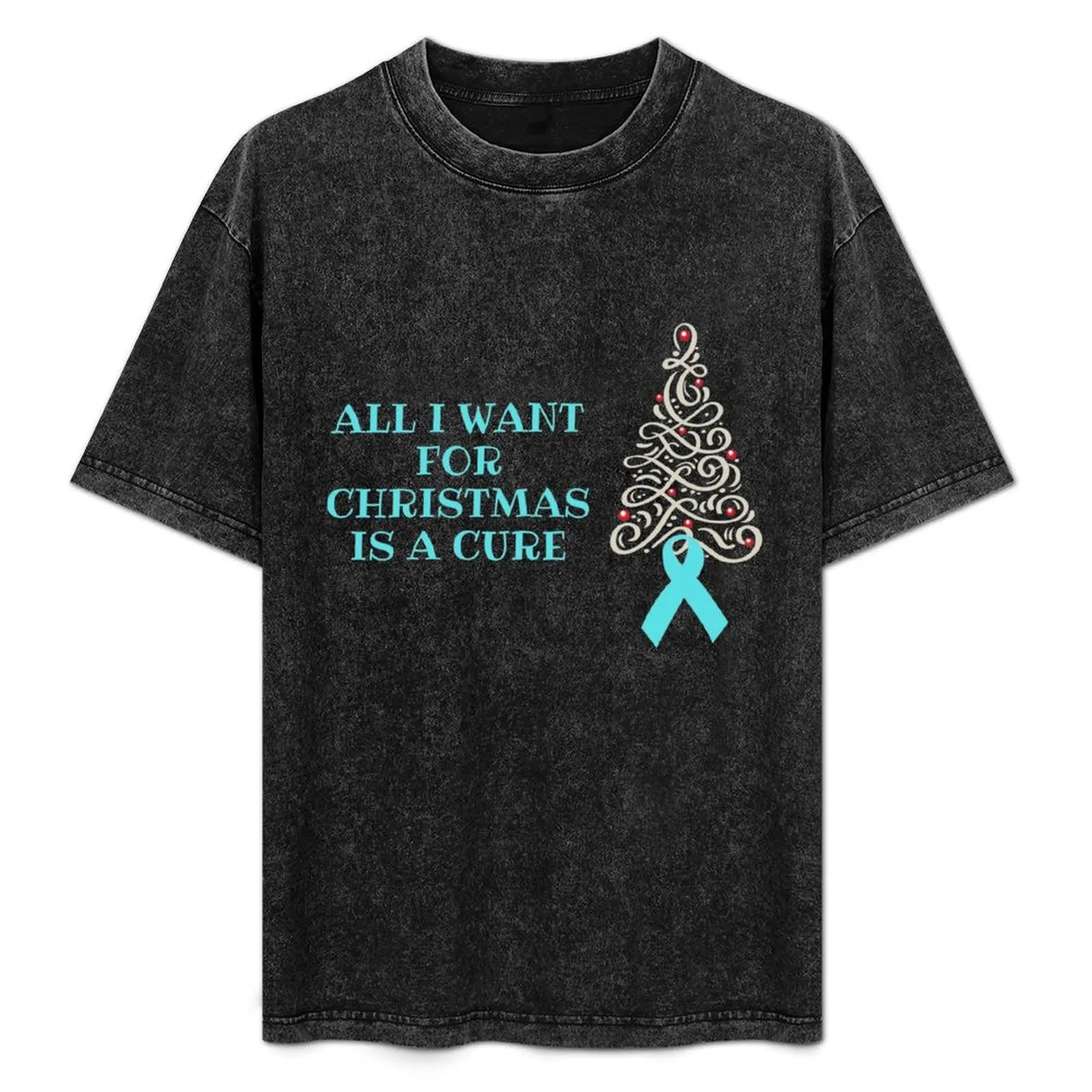 

All I Want for Christmas is a Cure - Prostate Cancer T-Shirt Christmas Casual Short Sleeve Top