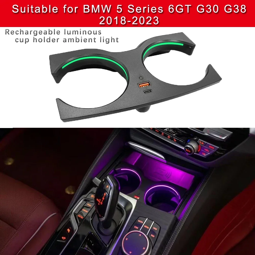 

For BMW 5 Series 6GT G30 G38 2018-2023 11-Colors Light Ambient Car Luminous Cup Holder with USB and Type-C Charging Port