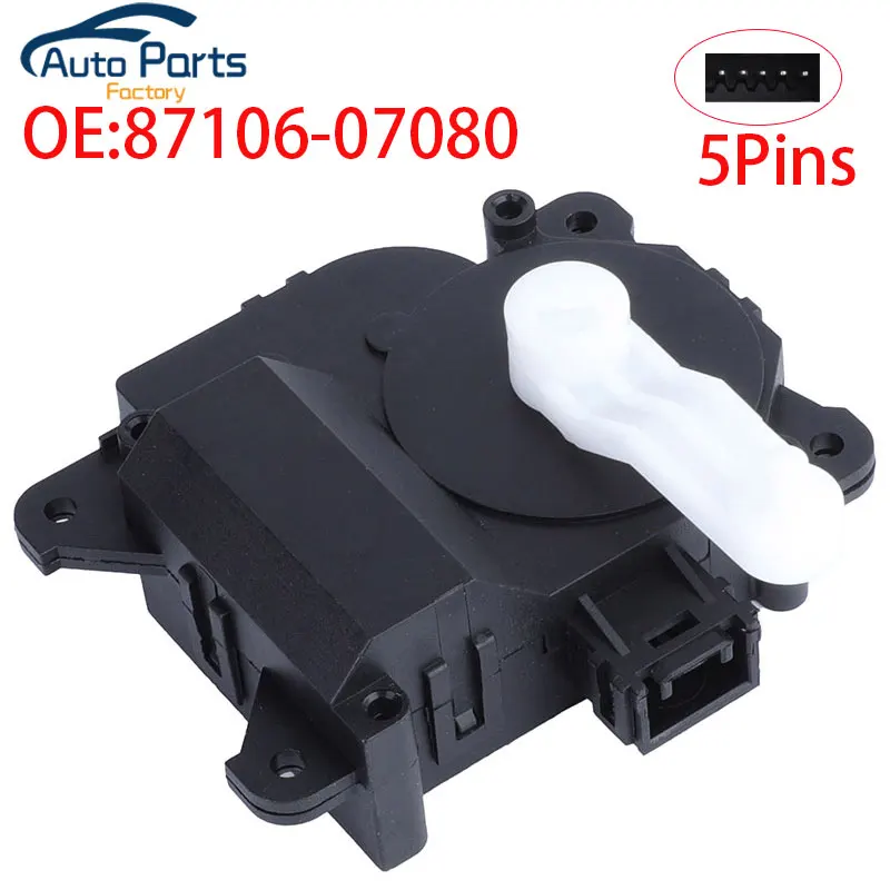 

New Car HVAC Heater Air Blend Door Actuator For Toyota Avalon Camry Solara 87106-07080 8710607080 87106-07081 87106-41040 604960