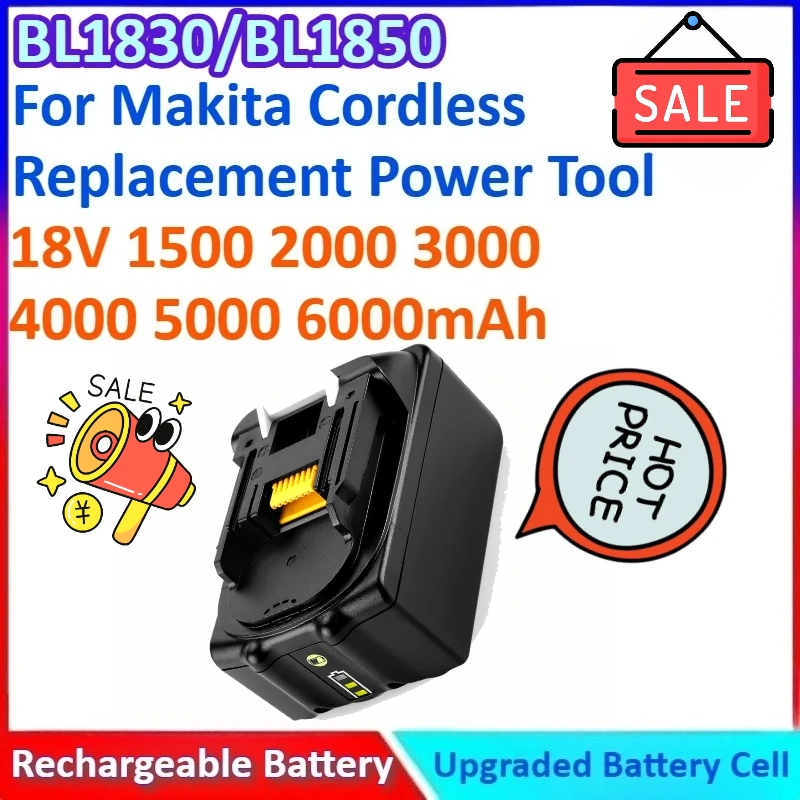 

New 1500/2000/3000/4000/5000/6000mAh 18V BL1830/BL1850 General-purpose Replacement Power Tool Battery for Makita Cordless