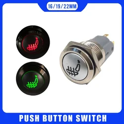 16mm 19mm 22mm Car Seat Heating Push Button Light Momentary Latching 12V Switch  3V 5V 12V 24V 220V LED Light Car Start Speaker