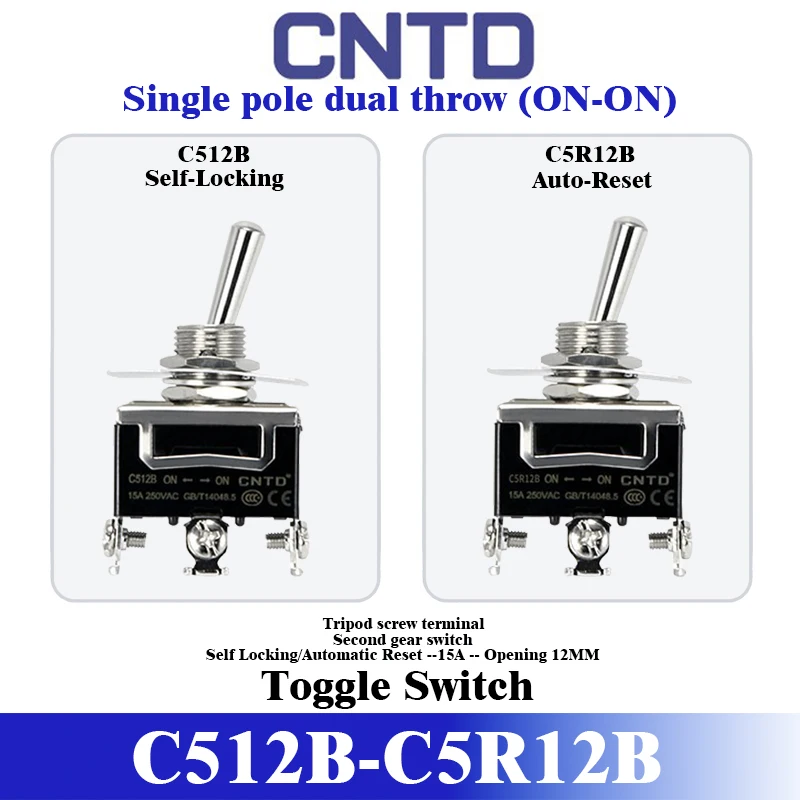 CNTD C512B C5R12B Toggle Switch SPDT ON-ON 10A 15A 250VAC Panel Mount φ12mm Screw Terminal Type Self-locking & Auto-reset
