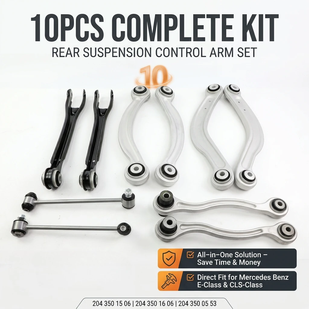 2043502106 2043501506 2043501606 10PCS Aluminum Rear Suspension Control Arm Kit For Mercedes-Benz C250 C300 CLS400 CLS550 E250