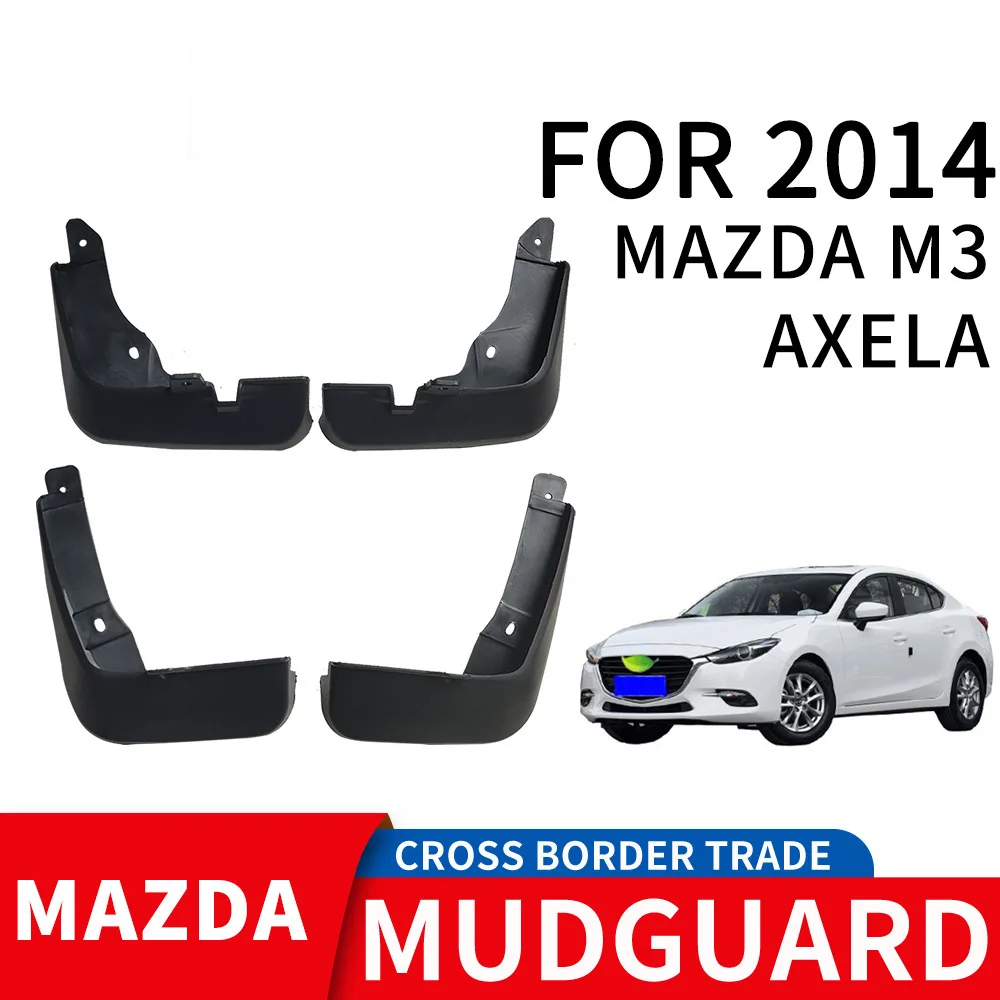 

For 2014 Mazda 3 sedan Car tire mudguard,Mudflaps Front Rear Flares Splash Guards Cover Car Accessoie