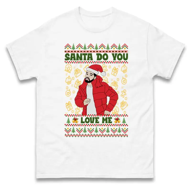 

Santa Do You Love Me Merry Christmas T Shirt Claus Funny