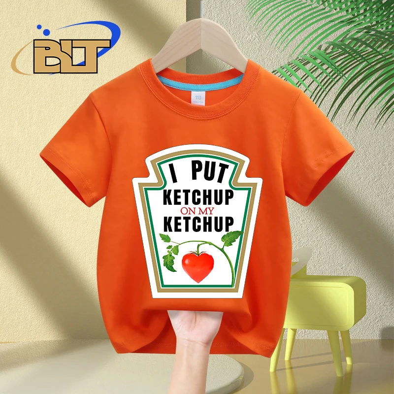 I PUT KETCHUP ON MY KETCHUP printed kids T-shirt summer children's pure cotton short-sleeved gift for boys and girls