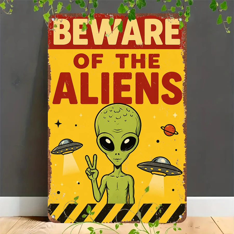 2D flat retro metal tin plate, Vintage Beware Aliens UFO Tin Wall Sign, Suitable for home, garage, café, bar and garden decoration