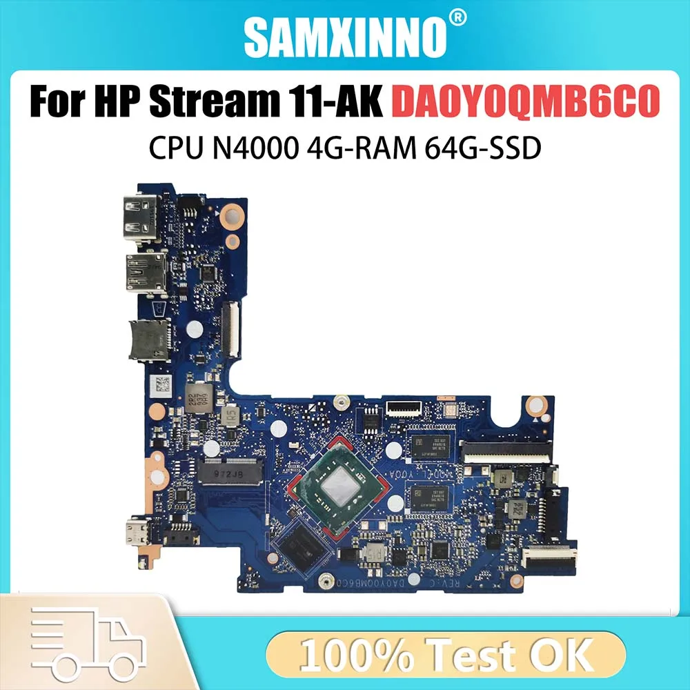 

For HP Stream 11-AK Laptop motherboard DA0Y0QMB6C0 with CPU N4000 4G-RAM 64G-SSD Tested OK
