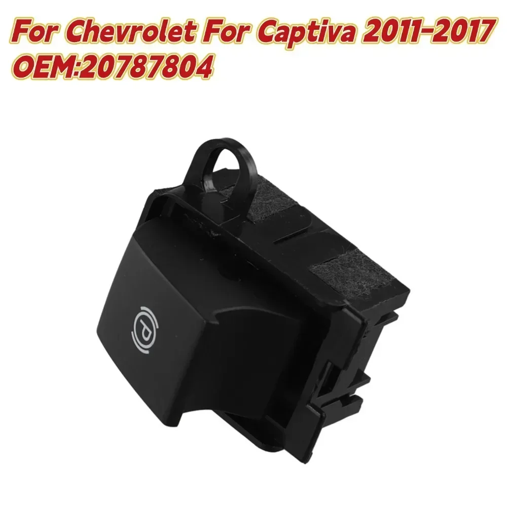 

20787804 Parking Switch Electronic Handbrake Switch For Chevrolet For Captiva 2011-2017 Brake Switch Handbrake Switch