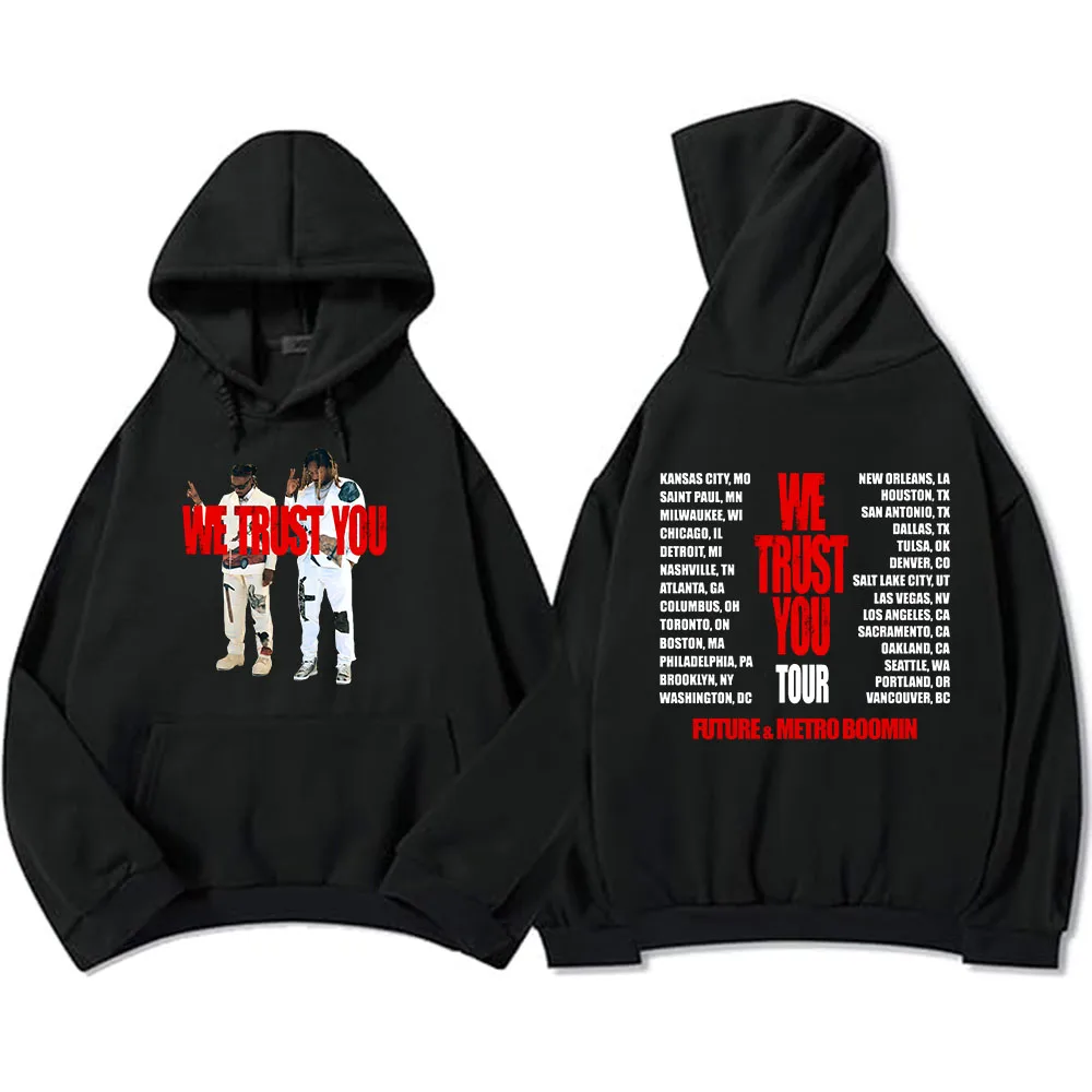 Metro-Boomin Future We Trust You Tour Hoodies Winter Men/Women Fleece Sweatshirts Moletom Casual Hip Hop Graphic Pullover Unisex