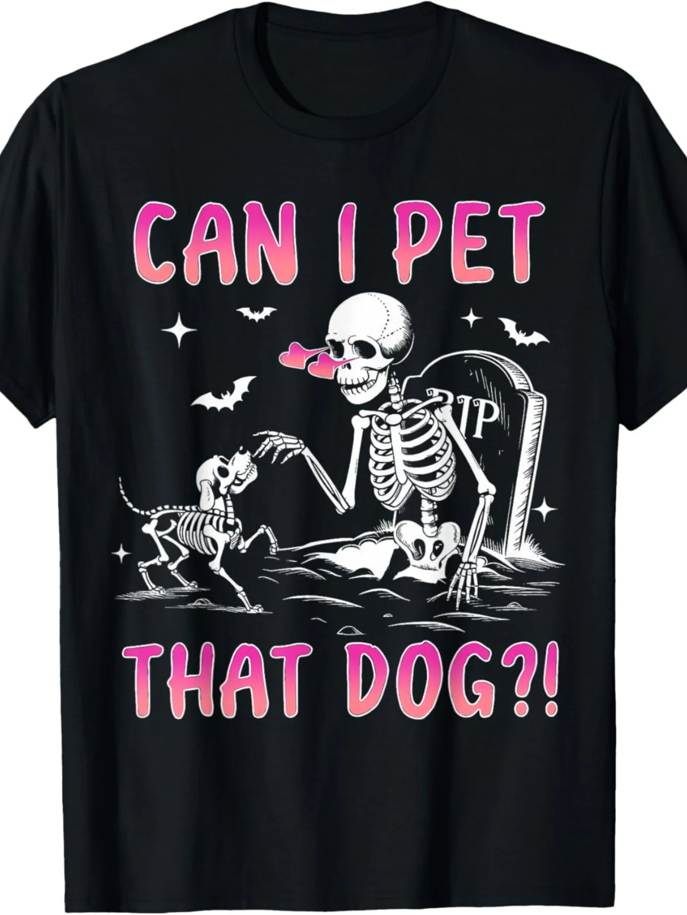 

Funny Skeleton "Can I Pet That Dog" Halloween T-Shirt - 100% Cotton, Short Sleeve, Crew Neck, Non-Stretch