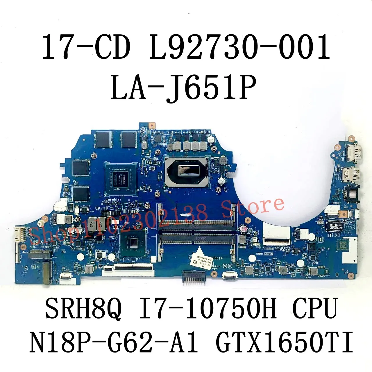 Imagem -03 - Laptop Motherboard para hp 17-cd Gtx1650ti 100 Testado ok L92729601 M04758-601 L92730001 La-j651p I510300h Cpu