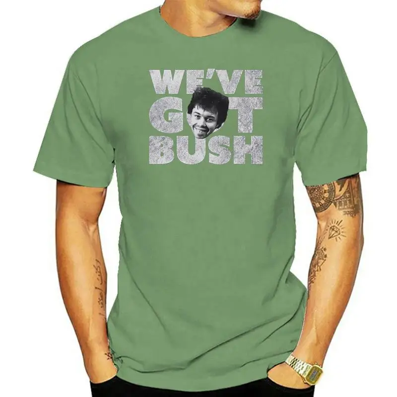 Revenge Of The Nerds Movie Booger WE'VE GOT BUSH Adult T-Shirt All Sizes Popular Tagless Tee Tshirt