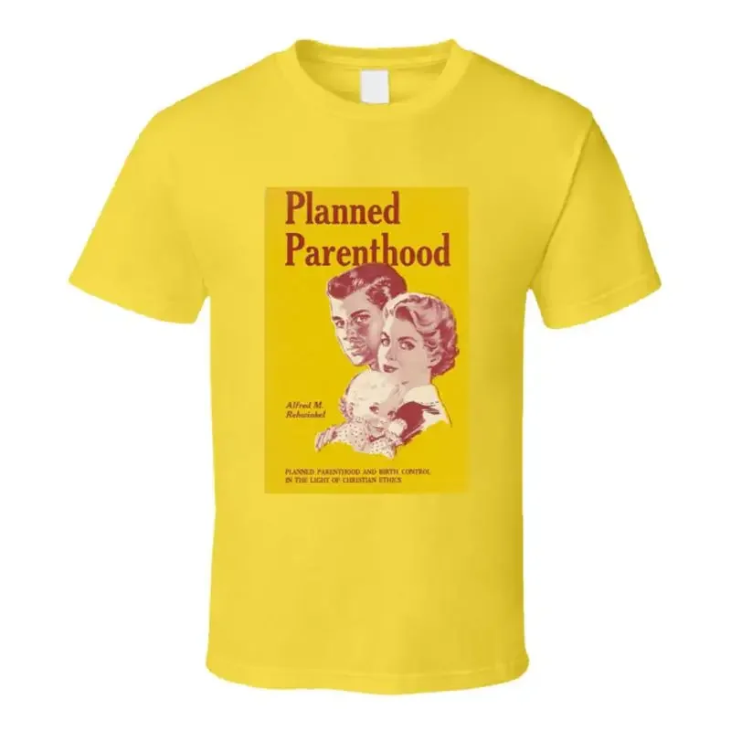 Planned Parenthood The Birth Control Movie Project T Shirt
