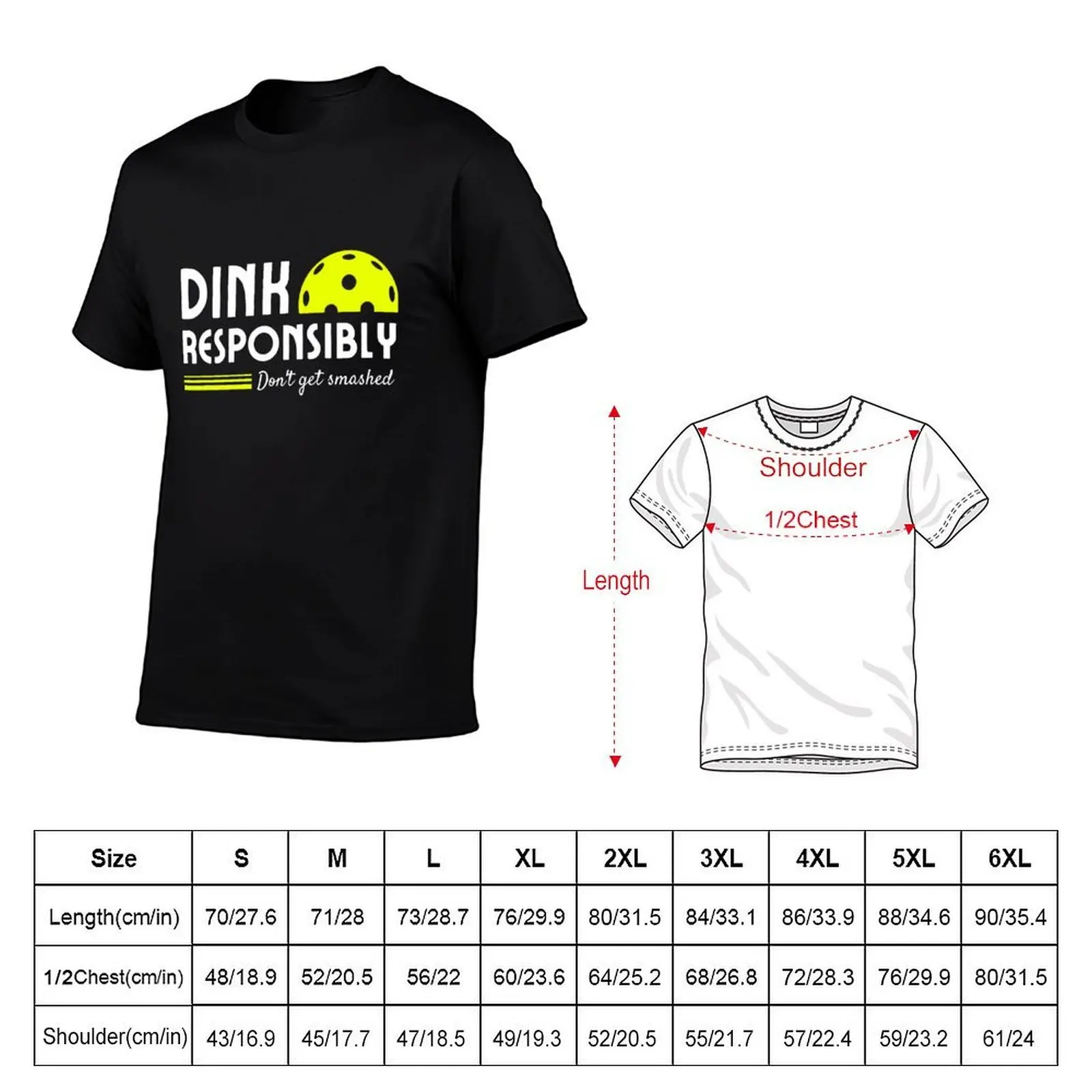 Funny Pickleball Dink Responsibly men women paddle T-Shirt fashion shirts tees t shirt for men