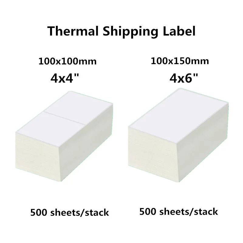 

4" * 6"/4" * 4 " Shipping Label 100 * 150mm/100 * 100mm Stickers 500 Sheets / Stack For Thermal Printer