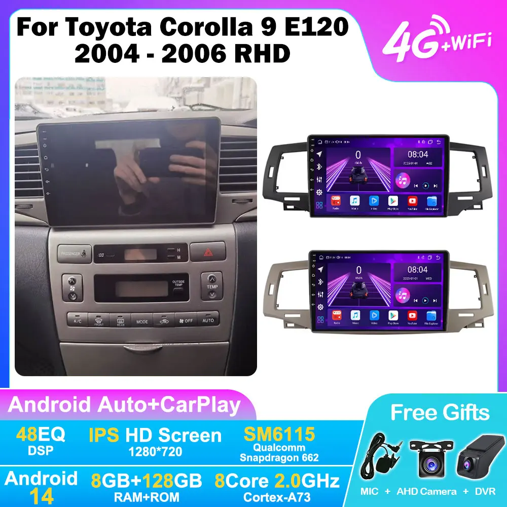 Android 14 Car Radio For Toyota Corolla 9 E120 2004-2006 RHD 9inch Carplay Auto GPS Navigation 4G 8Core Multimedia Video Player