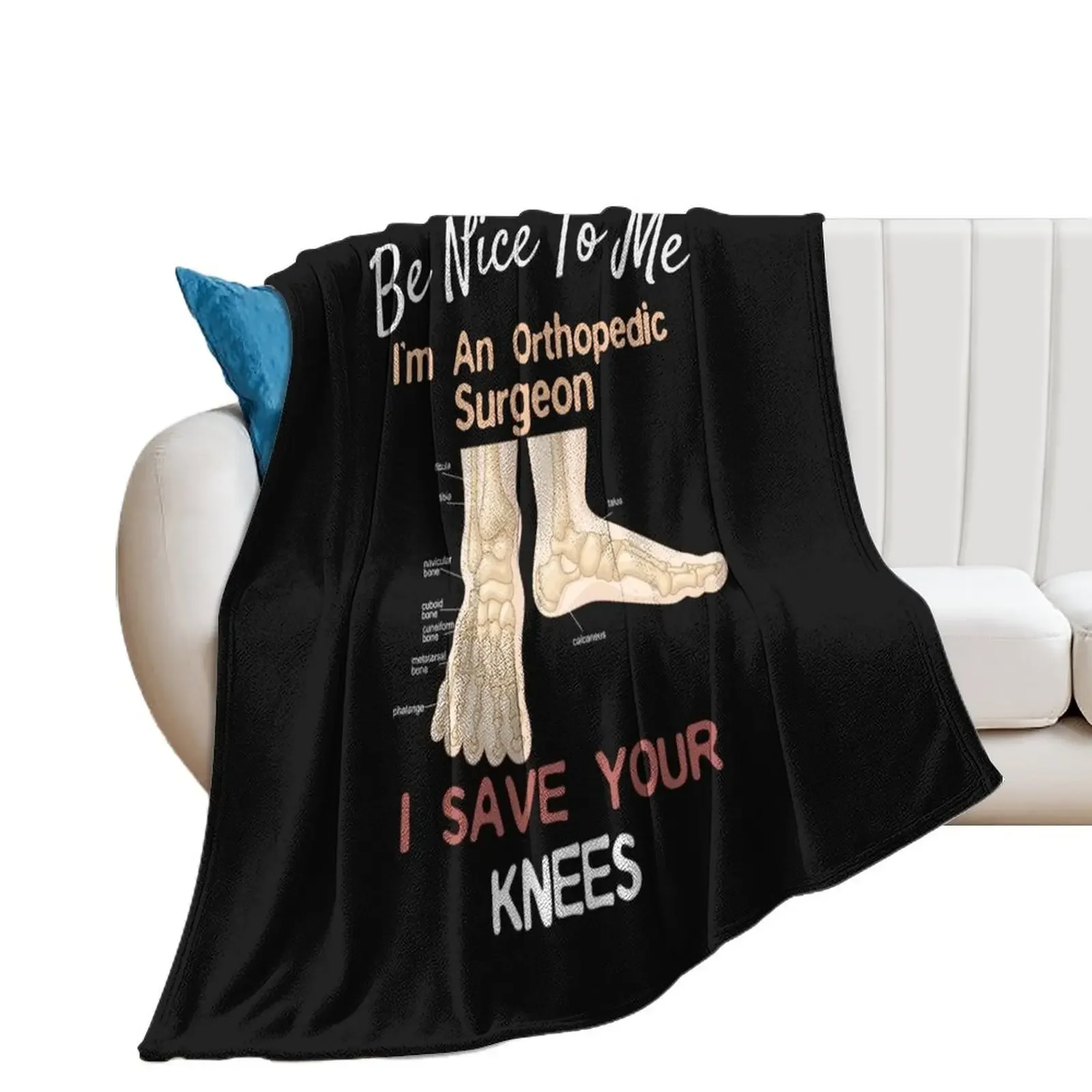 Funny Orthopedic Surgeon design Save Your Feet Throw Blanket Kid'S Thermals For Travel Blankets