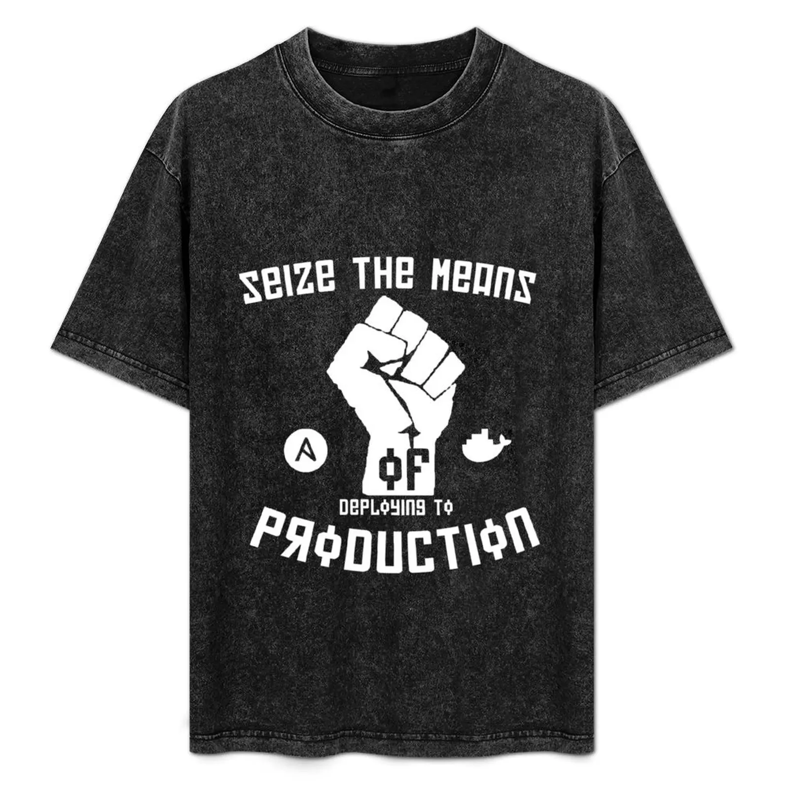 Seize the Means of Deploying to Production T-Shirt vintage clothes shirts graphic tee quick-drying mens t shirts pack