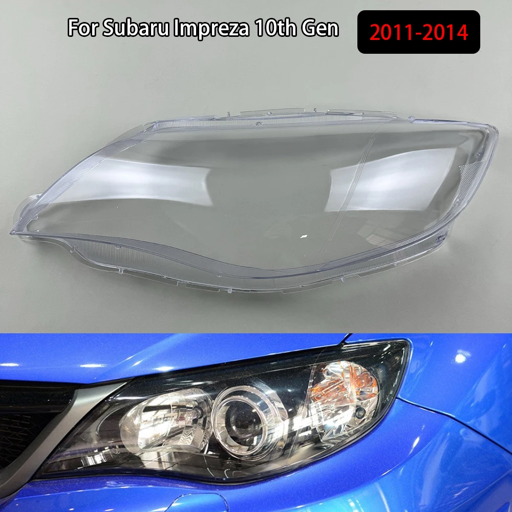 

For Subaru Impreza 10th Gen 2011-2014 Front Headlight Cover Transparent Shade Lampshade Headlamp Shell Lens Plexiglass