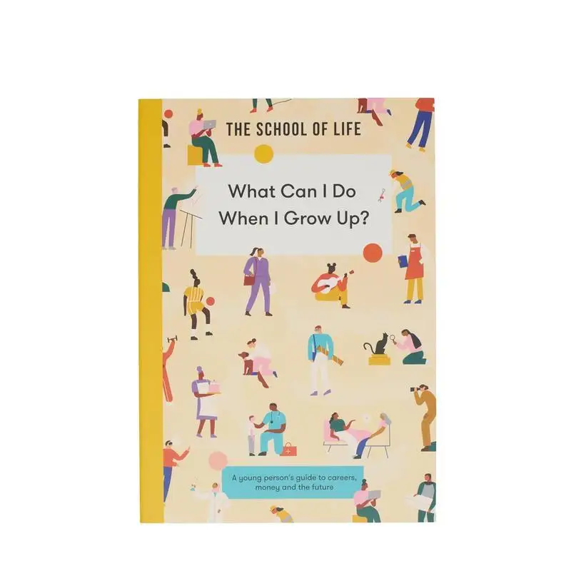 

What can I do when I grow up : A guide for young people on careers, money and the future book