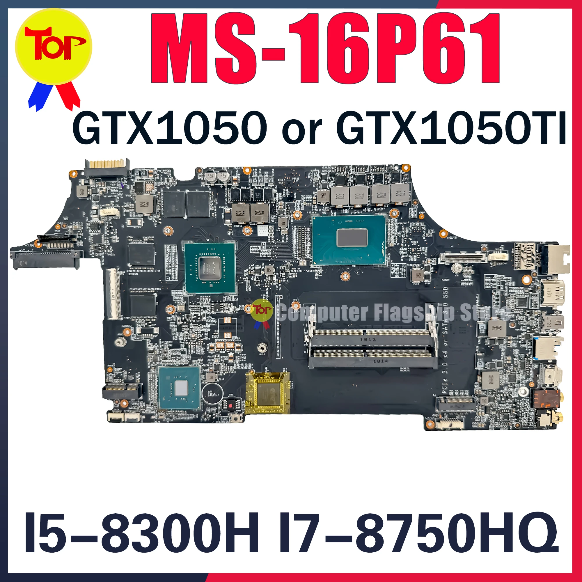 

MS-16P61 Notebook Mainboard For MSI MS-16P6 GL63 Laptop Motherboard With/i5-8300H i7-8750H CPU GTX1050 GTX1050Ti P1000 GPU