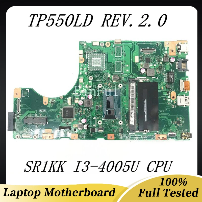 

Free Shipping High Quality Mainboard For TP550LD REV.2.0 Laptop Motherboard With SR1KK I3-4005U CPU DDR3 100% Full Working Well