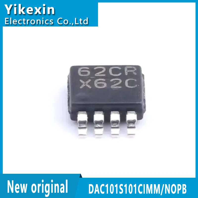 DAC101S101CIMM/NOPB DAC101S101CIMK/NOPB X62C MSOP-8 New original digital-to-analog converter chip