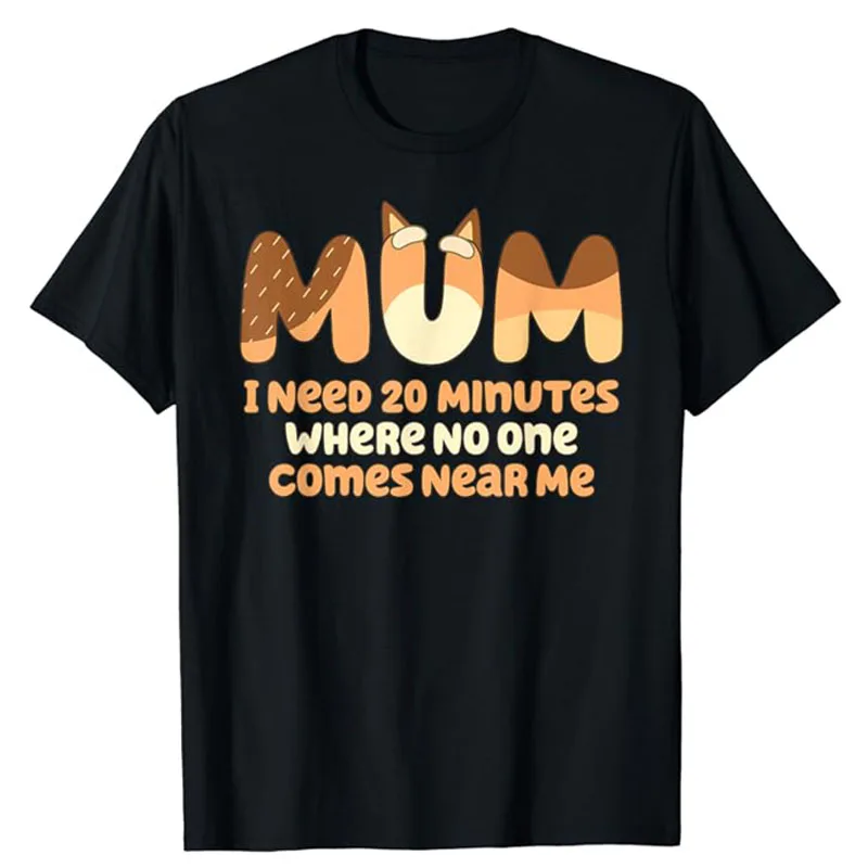 Mom I Need 20 Minutes Mother's Day T-Shirt Humor Funny Letters Printed Saying Tee Tops Cool Cute Gnome Lover Teacher Mama Gifts