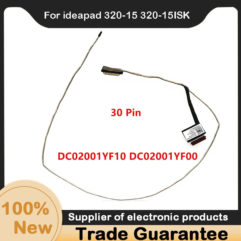 New For Lenovo ideapad 320-15 320-15ISK 320-15IAP 320-15IABR 320-15IKB 320-15AST LCD Display LVDS Cable DC02001YF10 DC02001YF00