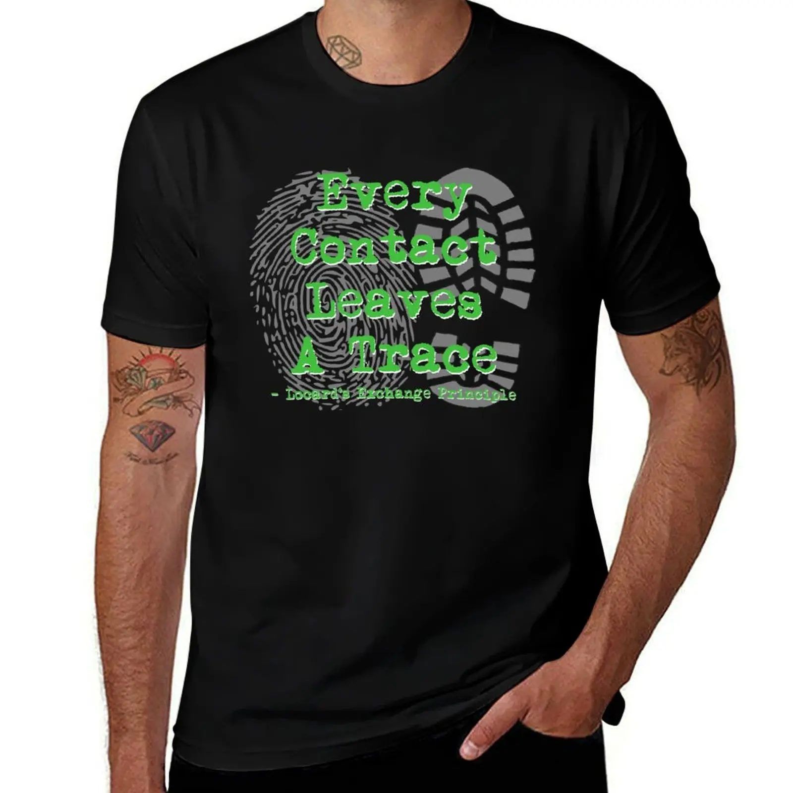 Every Contact Leaves A Trace - Locard's Exchange Principle T-Shirt Summer Print Short Sleeve Tee T-Shirt