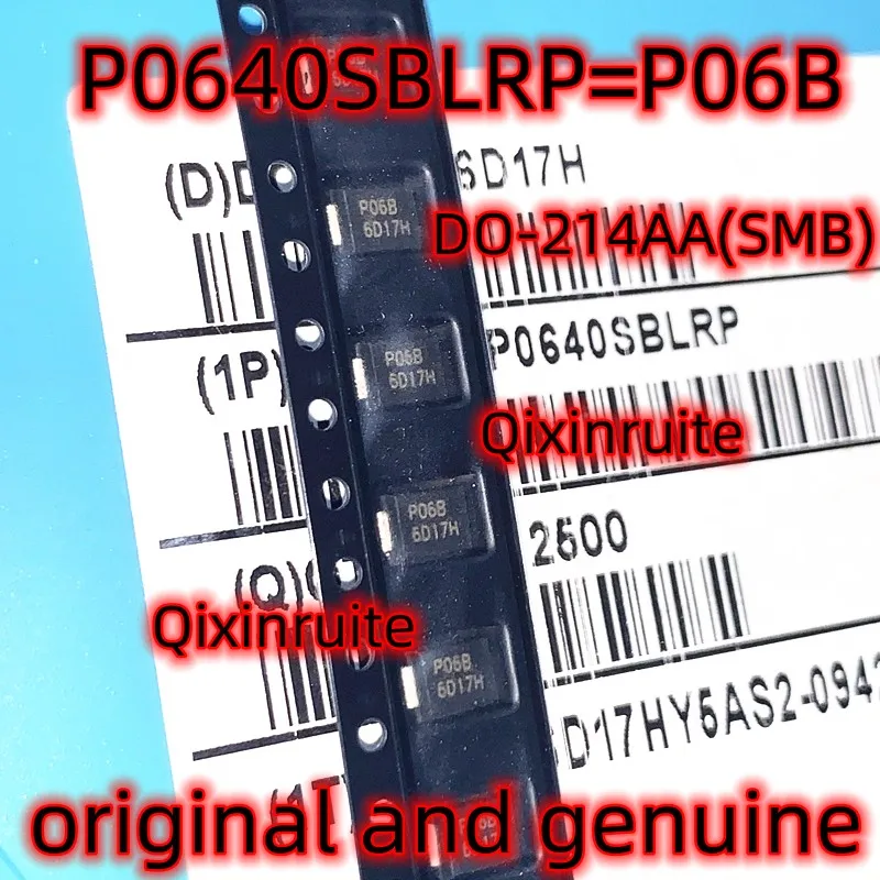 Qixinruite   P0640SBLRP=P06B  DO-214AA(SMB)   original and genuine