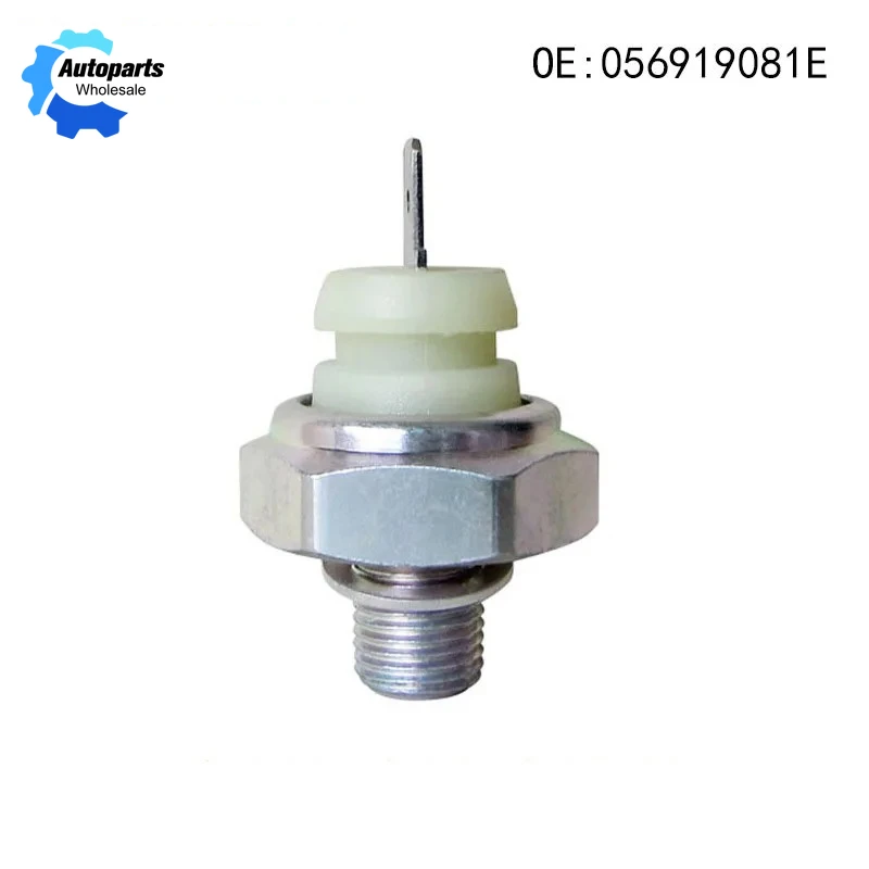 

056919081E Engine Oil Pressure Sensor Switch for VW Golf Fox Jetta Passat Corrado Cabriolet Audi 100 80 90 A4 A6 Coupe 56919081