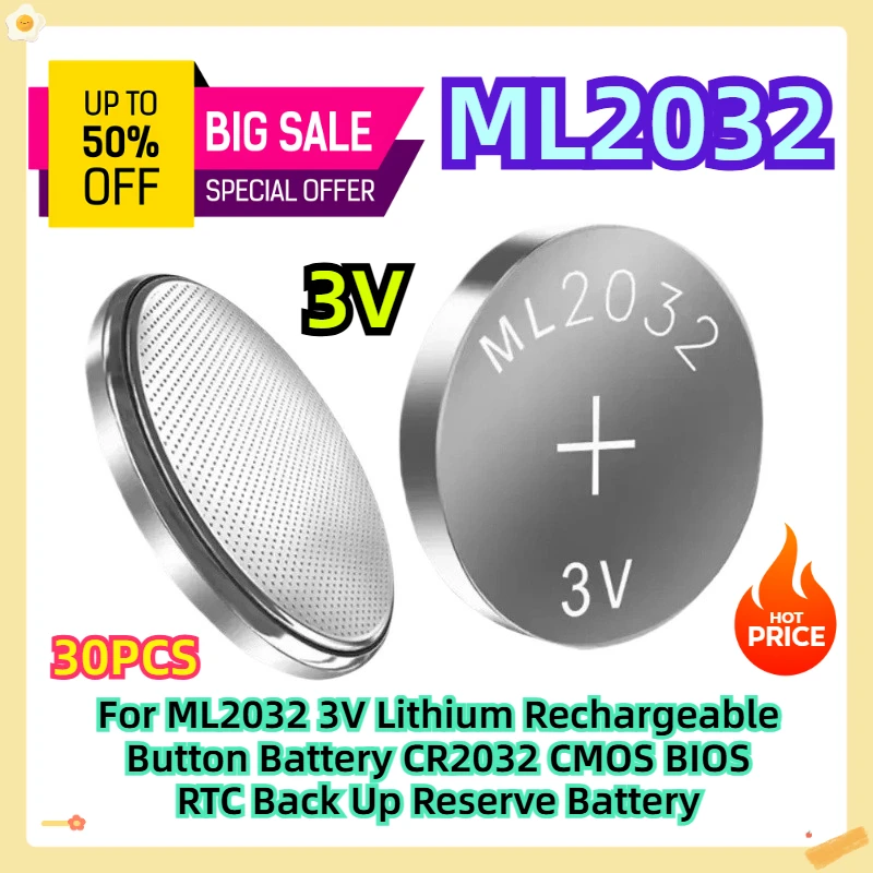 

For ML2032 3V Lithium Rechargeable Button Battery CR2032 CMOS BIOS RTC Back Up Reserve Battery 30pcs