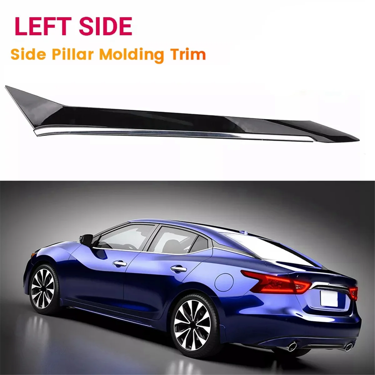 Left Side Rear Pillar Molding Trim 78873-9DJ1A for Nissan Maxima 2016-2021 Back Bumper Chrome Trim Plate 78873-9DD0A