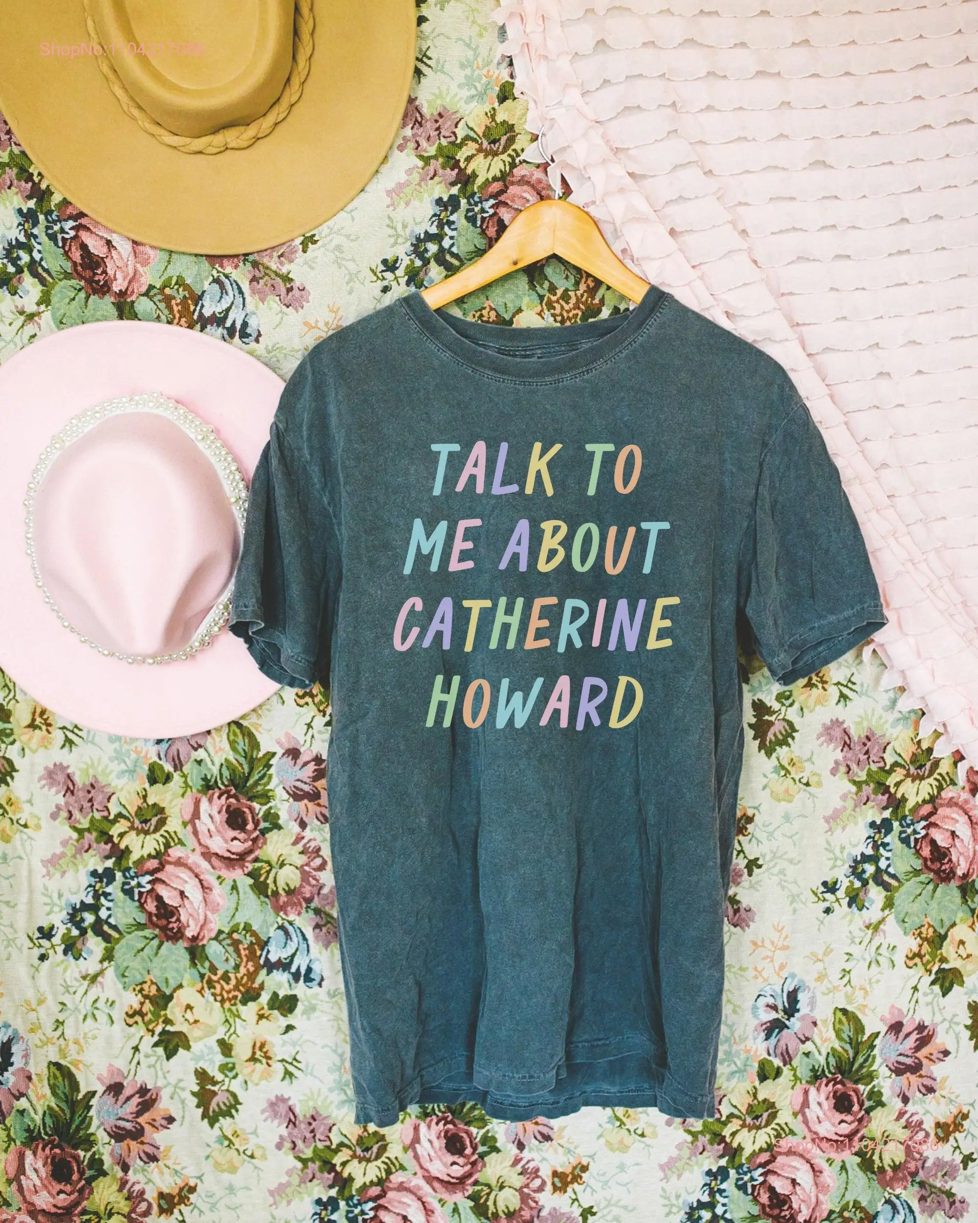 Funny and Colorful Catherine Howard T Shirt for English History Professor 16th Century British Major or Teacher