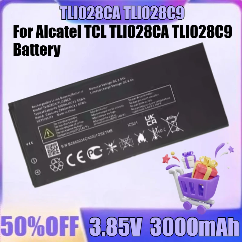 جديد TLI028CA TLI028C9 3.85 فولت 3000 مللي أمبير بطارية عالية الجودة لبطارية الكاتيل TCL TLI028CA TLI028C9