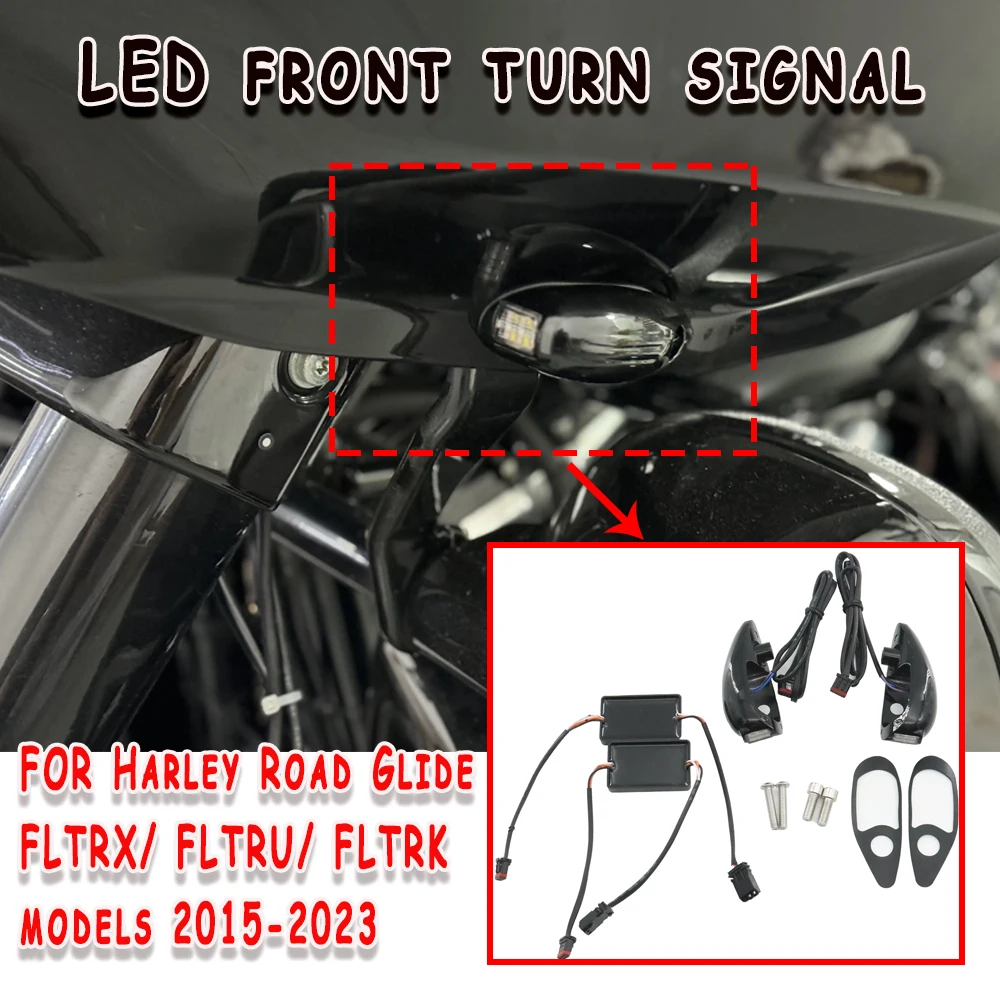 

FOR Harley Road Glide FLTRX/ FLTRU/ FLTRK models 2015-2023NEW Motorcycle Accessories Gloss Black LED Front Turn Signals Chrome