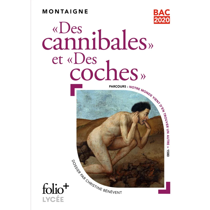 

BAC 2020Des Cannibales Des Coches Michel De Montaigne FOLIO 9782072858963 Книга