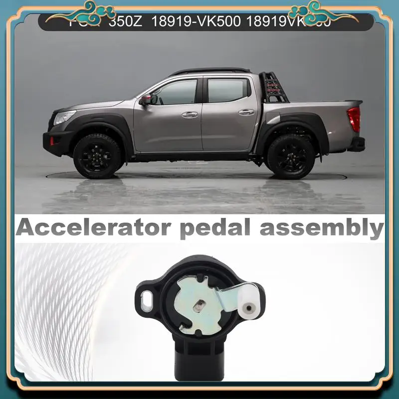 

Новейший датчик положения дроссельной заслонки в сборе педали акселератора для Nissan Navara Pick-Up D22 2,5 350Z X-Trail PRIMERA 3502 SUNNY 189