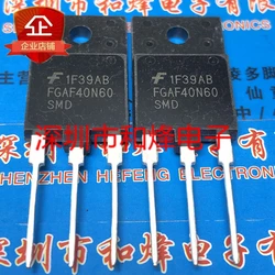 FGAF40N60SMD New import TO-3PF 600V 80A Air conditioning board commonly used IGBT tubes 40N60