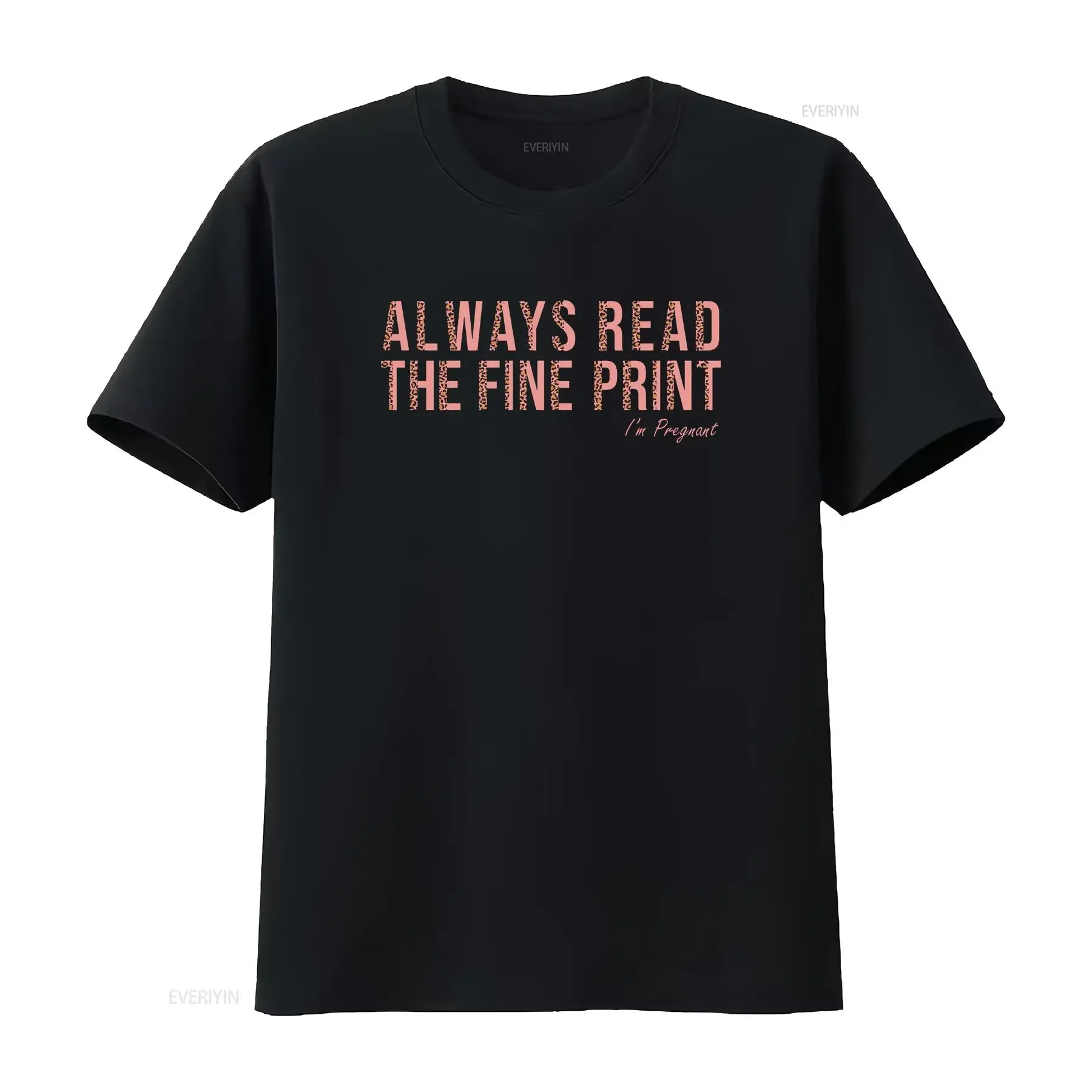 Always Read the Fine Print Funny Pregnancy AnnouncemenT T Shirt Maternity for Baby Reveal Pregnant Mom vintage Washed Versatile