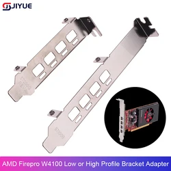 New Low/High Profile Bracket Adapter 4DP Baffle Port For AMD FirePro W4100 Half Height Full-Height Graphic Video Card