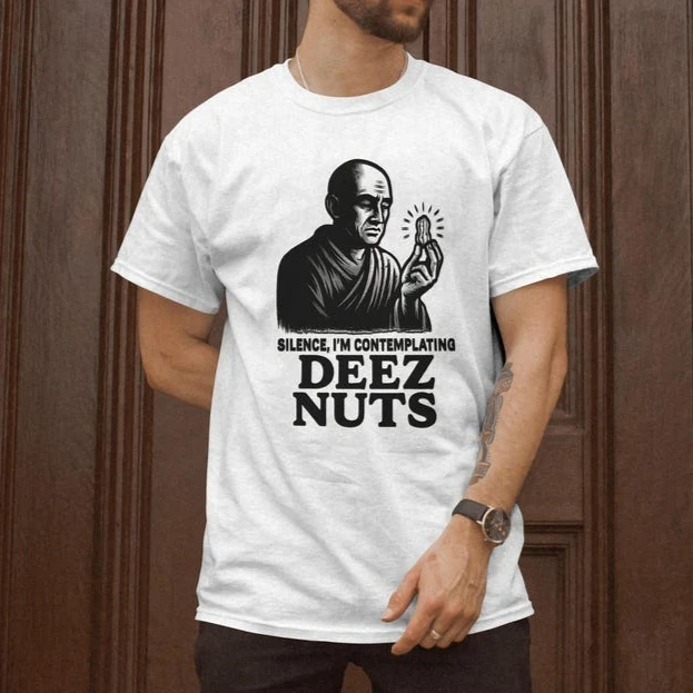 Drôle Meme Deez Nuts T-Shirt Offensif Humor Cadeau Blague Imature Witty Disant BOBU Style Quirky Contemplant Été Coton T-Shirts